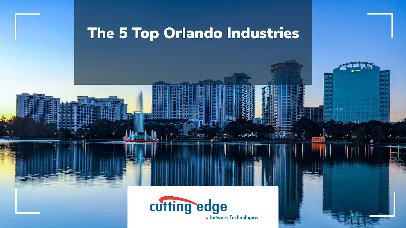 Exploring the 5 Biggest Industries in Orlando, FL